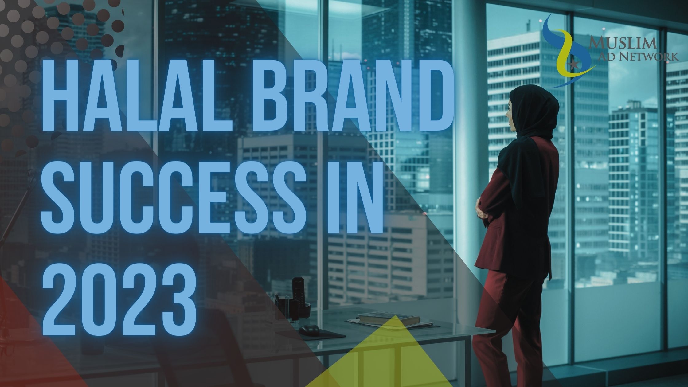 What Your Halal Brand Needs to Do for Success in 2023